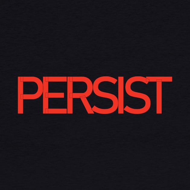 PERSIST (resist) by Window House